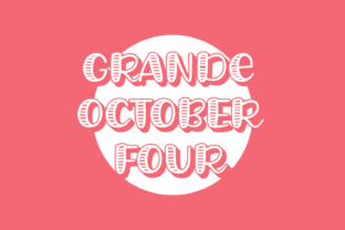 Grande October Four: A Font That Brings Joy to Every Project
